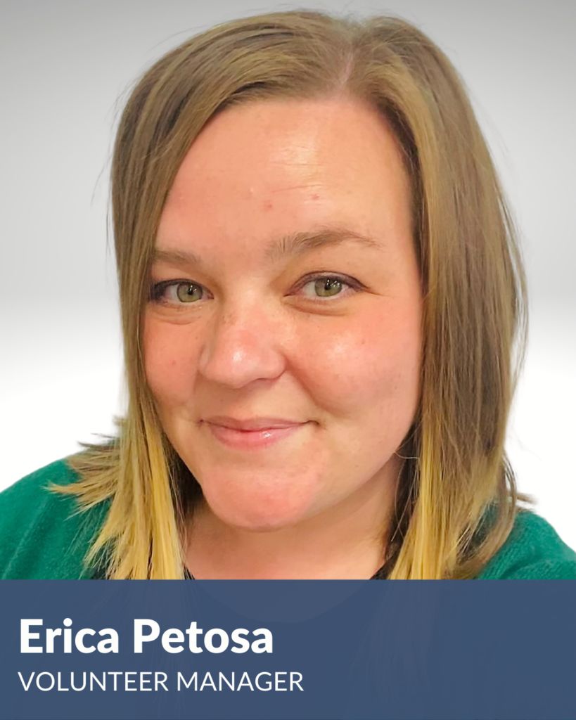 Erica Petosa, Volunteer Manager