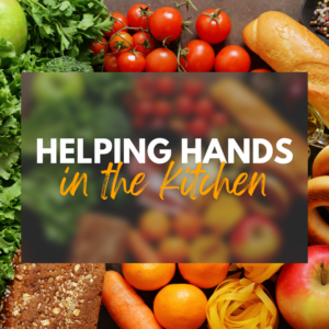 Helping Hands in the Kitchen